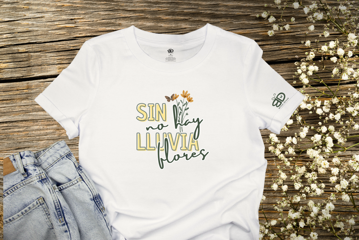 SIN LLUVIA NO HAY FLORES T-SHIRT